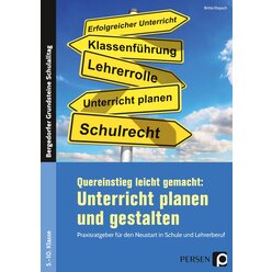 Quereinstieg leicht gemacht: Unterricht gestalten, 5. bis 10. Klasse