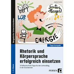 Rhetorik und K�rpersprache erfolgreich einsetzen, Heft, Klasse 1-4