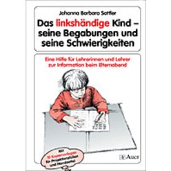 Das linksh�ndige Kind  Begabungen und Schwierigkeiten