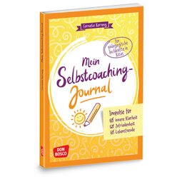 Mein Selbstcoaching-Journal: Impulse f�r innere Klarheit, Zufriedenheit, Lebensfreude