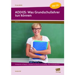 AD(H)S: Was Grundschullehrer tun k�nnen, Buch inkl. CD,  1. bis 4. Klasse