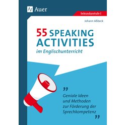 55 Speaking Activities im Englischunterricht, Buch, 5. bis 10. Klasse