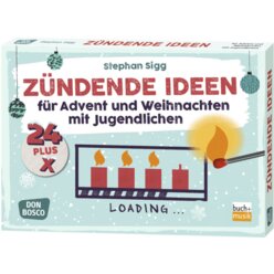 24 plus X z�ndende Ideen f�r Advent und Weihnachten mit Jugendlichen, Karten, ab 12 Jahre