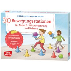 30 Bewegungsstationen f�r Motorik, K�rperspannung und Balance, Bildkarten f�r Kinder von 3 bis 8