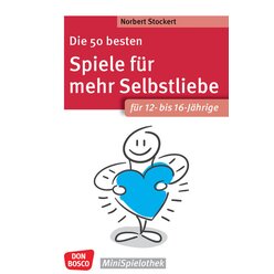 Die 50 besten Spiele f�r mehr Selbstliebe, Buch, 12-16 Jahre