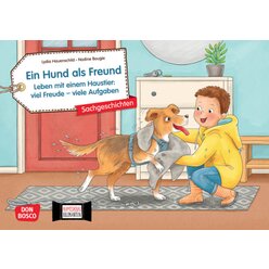 Ein Hund als Freund. Leben mit einem Haustier: viel Freude � viele Aufgaben. Kamishibai Bildkartenset, 4-8 Jahre