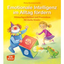 Emotionale Intelligenz im Alltag f�rdern - NEU!
