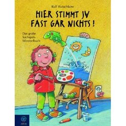Hier stimmt ja fast gar nichts!, Buch, ab 4 Jahre
