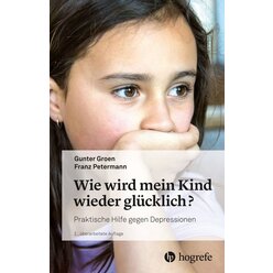 Wie wird mein Kind wieder gl�cklich?, Buch