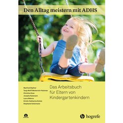 Den Alltag meistern mit ADHS, Buch f�r Eltern, 3-6 Jahre