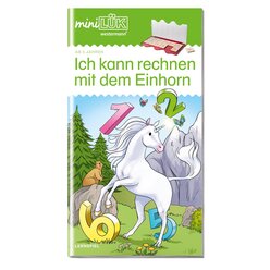 miniL�K Ich kann rechnen mit dem Einhorn, Heft, 5-7 Jahre