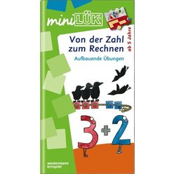 miniL�K Von der Zahl zum Rechnen, Heft, 5-6 Jahre