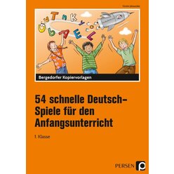 54 schnelle Deutsch-Spiele f�r den Anfangsunterricht, Mappe, 1. Klasse