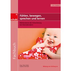 F�hlen, bewegen, sprechen und lernen, Buch, ab 0 Jahre