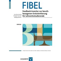 FIBEL Feedbackinventar Beruflicher Erstorientierung f�r das Lehramt, komplett